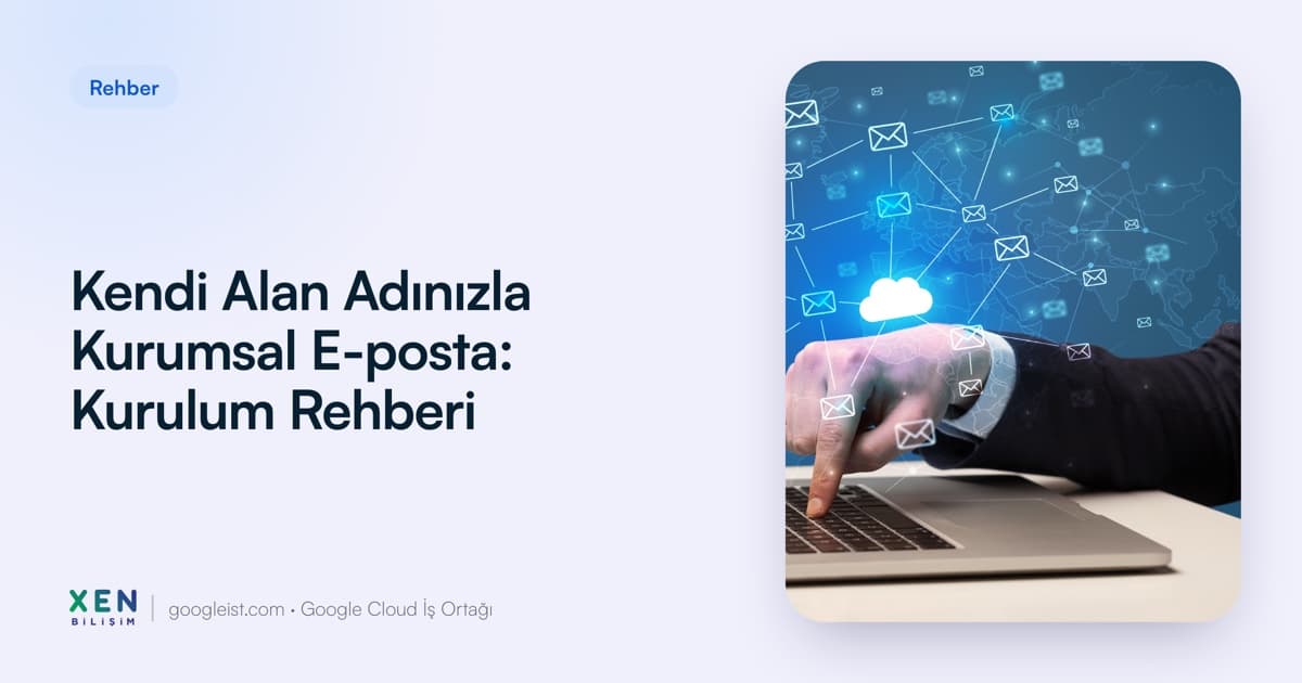Google Workspace kurumsal e-posta kurulumu